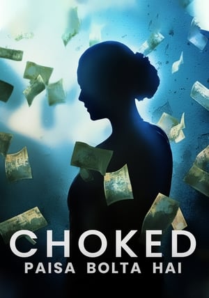 Choked Paisa Bolta Hai 2020 Hindi Movie - [300MB] HD Poster Download - filmyfly