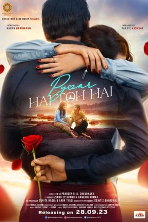 Pyaar Hai Toh Hai 2023 Hindi Audio HD Poster Download - filmyfly