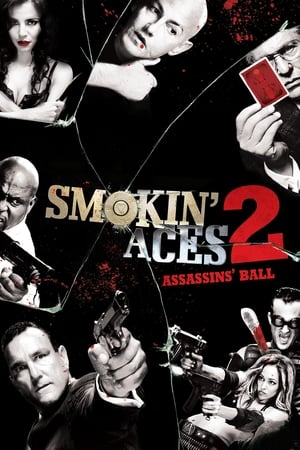 Smokin' Aces 2: Assassins' Ball (2010) Hindi Dual Audio [740MB] HD Poster Download - filmyfly